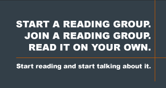 Start a Reading Group. Join a Reading Group. Read it on Your Own.