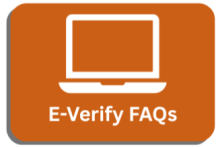 orange button that reads, "E-Verify FAQs"