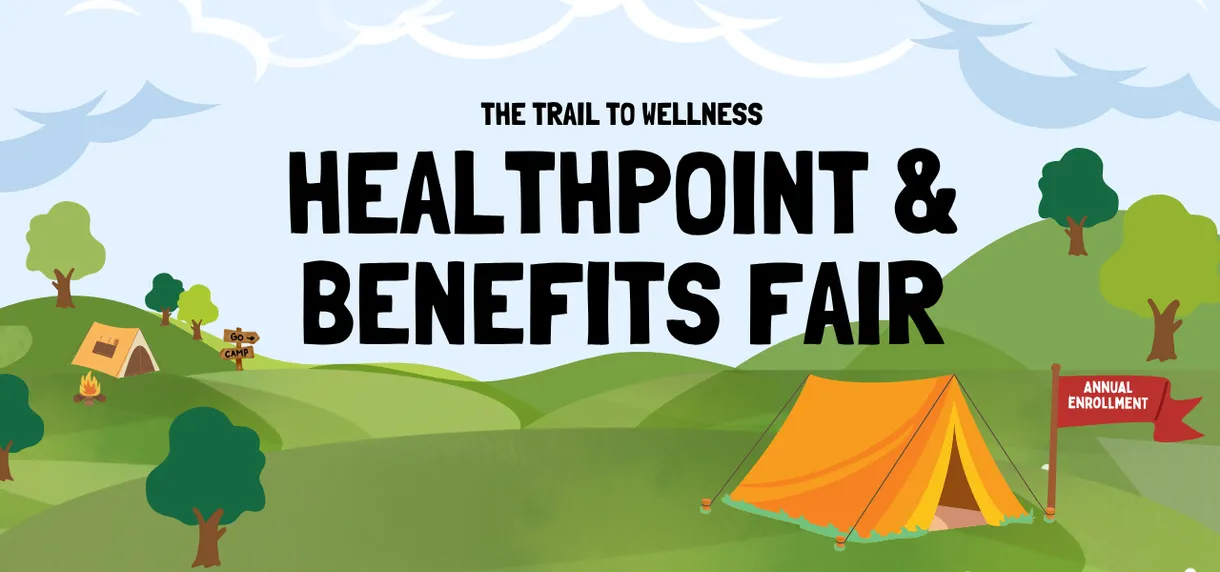 graphic of a campsite with tent that says "HealthPoint & Benefits Fair"