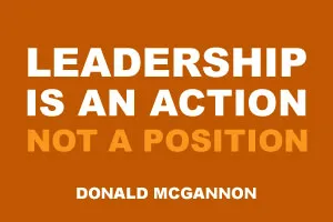 Leadership is an action, not a position